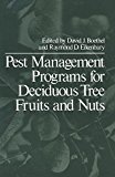 Book Pest Management Programs for Deciduous Tree Fruits and Nuts free