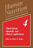 Book Nutrition: Metabolic and Clinical Applications (Human Nutrition) (Vol.4) free