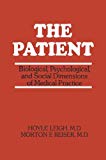 Book The Patient: Biological, Psychological, And Social Dimensions Of Medical Practice free