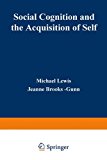 Book Social Cognition and the Acquisition of Self free