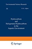 Book Hydrocarbons And Halogenated Hydrocarbons In The Aquatic Environment (environmental Science Research) free