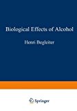 Book Biological Effects of Alcohol (Advances in Experimental Medicine & Biology (Springer)) free