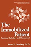 Book The Immobilized Patient: Functional Pathology and Management (Topics in bone and mineral disorders) free