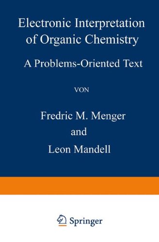 Book Electronic Interpretation of Organic Chemistry: A Problems-Oriented Text free