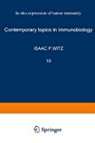 Book In Situ Expression Of Tumor Immunity (contemporary Topics In Immunobiology) (vol.10) free