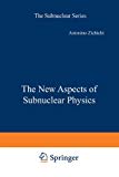 Book New Aspects of Subnuclear Physics (Subnuclear Series; 16) free