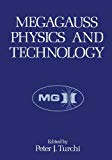 Book Megagauss Physics and Technology free