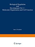 Book Biological Regulation and Development: Molecular Organization and Cell Function free