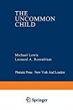 Book The Uncommon Child (Genesis of Behavior) free
