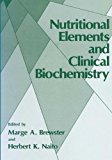 Book Nutritional Elements And Clinical Biochemistry free