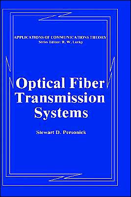 Book Optical Fiber Transmission Systems (Applications of Communications Theory) free