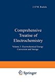 Book Comprehensive Treatise of Electrochemistry, Vol. 3: Electrochemical Energy Conversion and Storage free