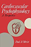 Book Cardiovascular Psychophysiology: A Perspective free