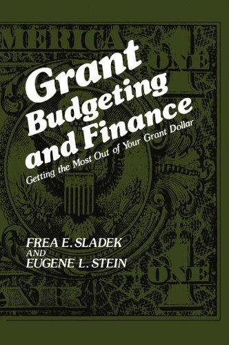 Book Grant Budgeting And Finance: Getting The Most Out Of Your Grant Dollar free