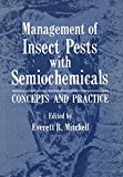 Book Management of Insect Pests with Semiochemicals: Concepts and Practice free