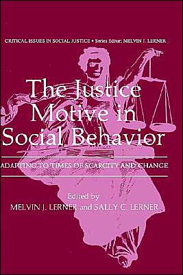 Book The Justice Motive in Social Behavior: Adapting to Times of Scarcity and Change (Critical Issues in Social Justice) free