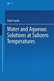 Book Water and aqueous solutions at subzero temperatures free