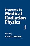 Book Progress In Medical Radiation Physics free