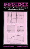 Book Impotence:Physiological, Psychological, and Surgical Diagnosis and Treatment (PERSPECTIVES IN SEXUALITY: BEHAVIOR, RESEARCH, AND THERAPY) free