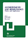 Book Anthropometry And Biomechanics: Theory And Application (nato Conference Series) free