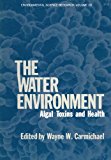 Book The Water Environment: Algal Toxins And Health free