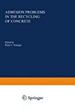 Book Adhesion Problems In The Recycling Of Concrete (nato Conference Series) free