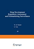 Book Drug Development, Regulatory Assessment, And Postmarketing Surveillance (nato Science Series A:) free