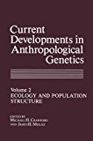 Book Current Developments In Anthropological Genetics: Ecology And Population Structure free