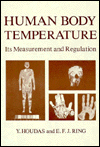 Book Human Body Temperature: Its Measurement And Regulation free