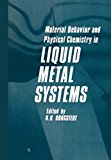 Book Material Behavior And Physical Chemistry In Liquid Metal Systems free