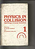 Book Physics in Collision : High-Energy ee-ep-pp Interactions free