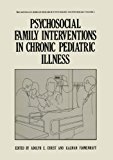 Book Psychosocial Family Interventions in Chronic Pediatric Illness (The Downstate series of research in psychiatry and psychology) free