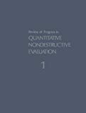 Book Review Of Progress In Quantitative Nondestructive Evaluation: Volume 1 free