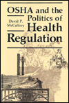 Book OSHA and the politics of health regulation free