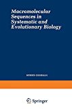 Book Macromolecular Sequences In Systematic And Evolutionary Biology (monographs In Evolutionary Biology Series) free