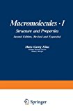 Book Macromolecules, Volume 1: Structure and Properties. Second Edition, Revised and Expanded free