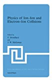 Book Physics of Ion-Ion and Electron-Ion Collisions (Nato ASI Subseries B:, 82) free