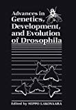 Book Advances In Genetics, Development, And Evolution Of Drosophilia free