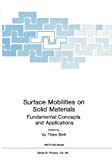 Book Surface Mobilities on Solid Materials: Fundamental Concepts and Applications (Nato Science Series B: (86)) free