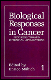 Book Biological Responses in Cancer: Progress Toward Potential Applications free