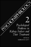 Book Psychonephrology 2: Psychological Problems In Kidney Failure And Their Treatment free