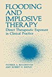 Book Flooding and Implosive Therapy: Direct Therapeutic Exposure in Clinical Practice free