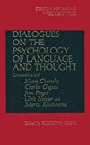 Book Dialogues on the Psychology of Language and Thought (Cognition and Language: A Series in Psycholinguistics) free