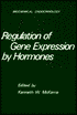 Book Regulation Of Gene Expression By Hormones (environment, Development, And Public Policy) free