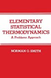 Book Elementary Statistical Thermodynamics: A Problems Approach free