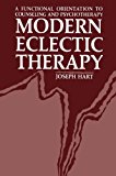 Book Modern Eclectic Therapy: A Functional Orientation to Counseling and Psychotherapy: Including a Twelve-Month Manual for Therapists free