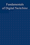Book Fundamentals of Digital Switching (Applications of Communications Theory) free
