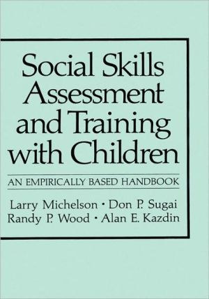 Book Social Skills Assessment and Training with Children: An Empirically Based Handbook (Nato Science Series B:) free