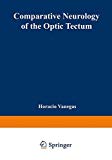 Book Comparative Neurology Of The Optic Tectum free