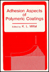 Book Adhesion Aspects of Polymeric Coatings free